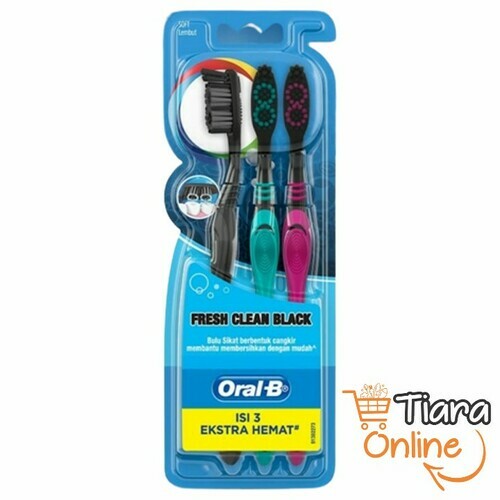 ORAL B - FRESH CLEAN BLACK SIKAT GIGI : 3 PCS 