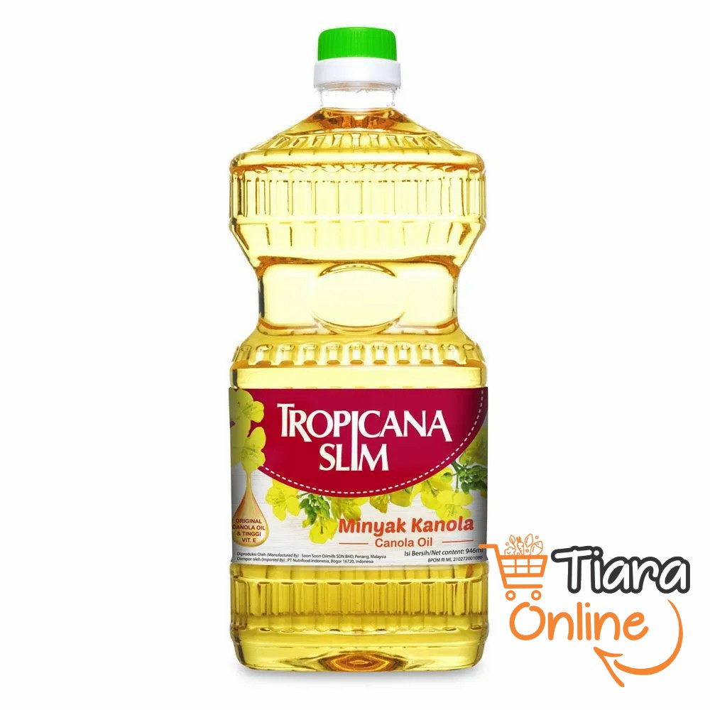 TROPICANA SLIM - CANOLA OIL : 946 ML 