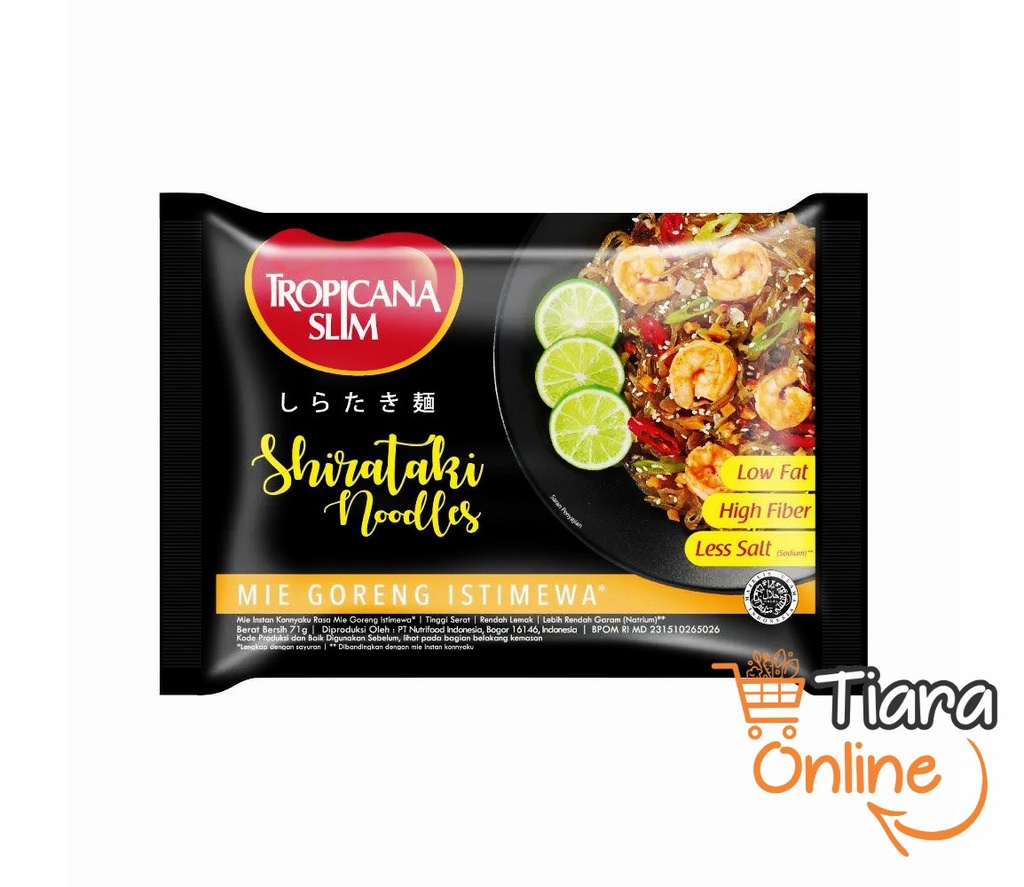 TROPICANA SLIM - SHIRATAKI NOODLES : 71 G 