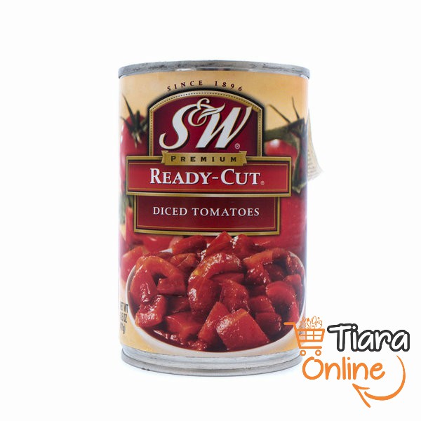 S&W - READY CUT DICED TOMATOES : 411 GR