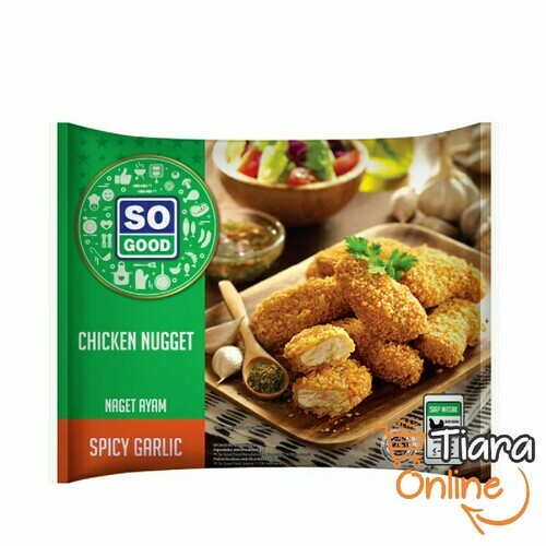 SO GOOD - CHICKEN NUGGET BAWANG PUTIH : 400 GR