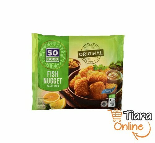 SO GOOD - FISH NUGGET : 300 GR