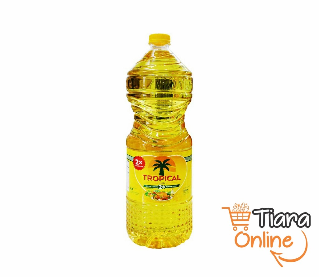 TROPICAL - MINYAK GORENG BOTOL : 2000 ML