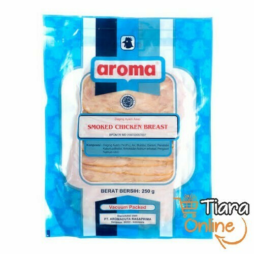 [1873152] AROMA - SMOKED CHICKEN BREAST : 250 GR